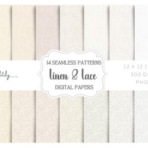 May include: A digital paper set featuring 14 seamless patterns in neutral tones. The image includes various textures, including linen and lace, with a resolution of 12 x 12 inches at 300 DPI. The text reads "Linen & Lace Digital Papers."