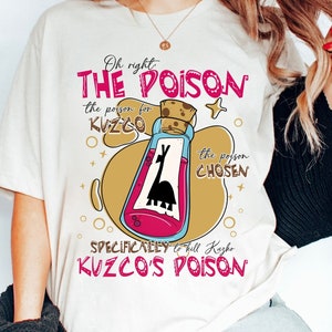 Oh Right The Poison Llama Poison For Kuzco Shirt, The Emperor&#39;s New Groove T-shirt, Kuzco&#39;s Poison Vintage Disney Shirt, Disneyland Trip Tee