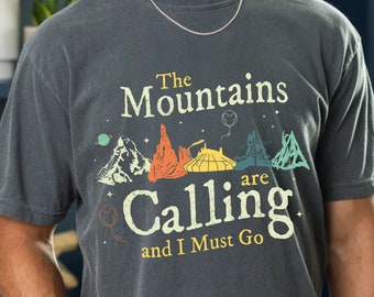 The Mountains Are Calling Shirt, Disney Mountains Tee, Disney Rides Shirt, Space Mountain Big Thunder Tee, Disneyworld Trip Park Day Outfit