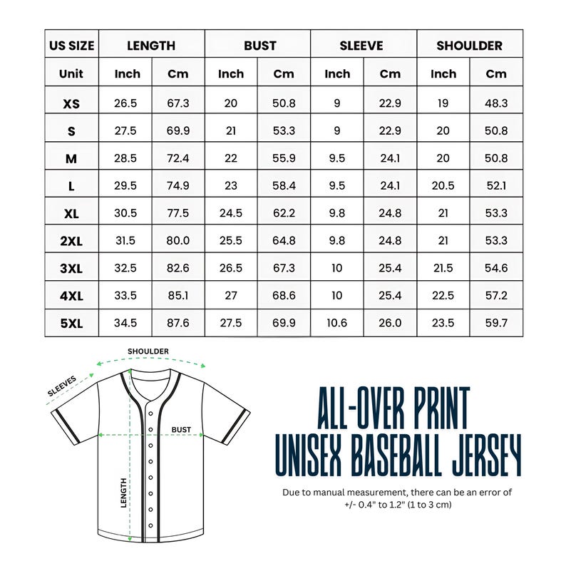 May include: A white chart with size measurements for an all-over print unisex baseball jersey. Measurements are in inches and centimeters for length, bust, sleeve, and shoulder, ranging from XS to 5XL. The image also includes a diagram of the jersey.