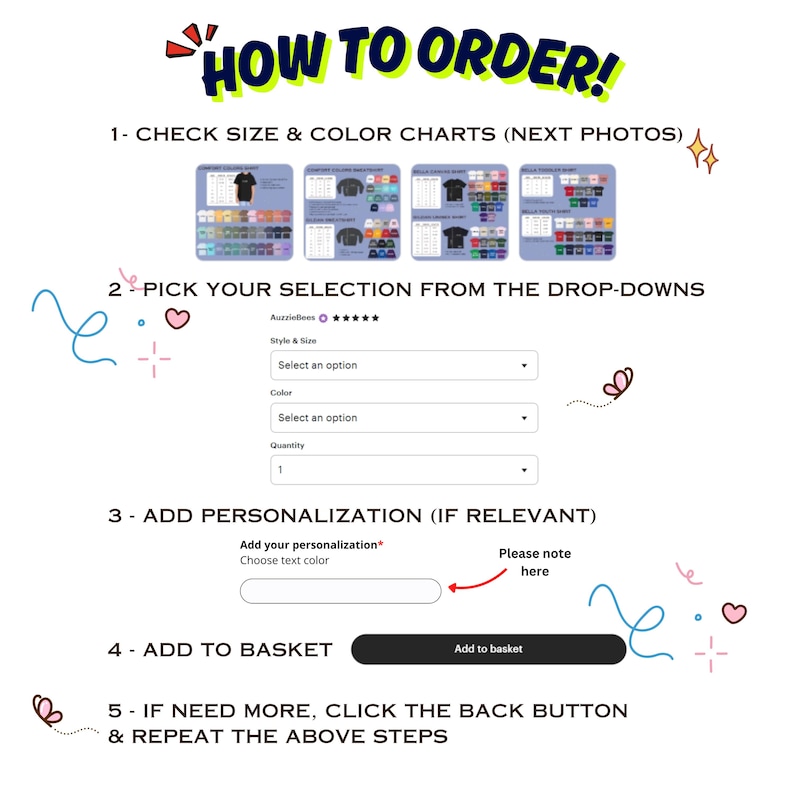 May include: An instructional graphic titled HOW TO ORDER! with five steps. It displays four small size and color charts, a dropdown menu for style, size, color, and quantity, a personalization text box, and an Add to basket button.