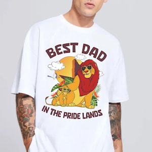 Best Dad In Pride Lands Disney Lion King Mufasa And Simba Comfort Colors Shirt, Father&#39;s Day Gift, Disneyland Trip Father And Son Matching