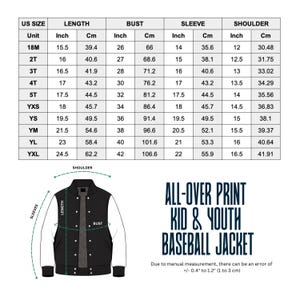 May include: A black and white baseball jacket with a size chart. The chart shows measurements in inches and centimeters for length, bust, sleeve, and shoulder. The text on the image reads "ALL-OVER PRINT KID & YOUTH BASEBALL JACKET."