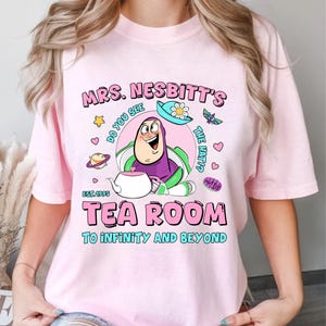 Mrs Nesbitt&#39;s Tea Room Comfort Colors Shirt, Buzz Lightyear Toy Story You See The Hat Disney T-shirt, Disneyland Trip Outfits, Birthday Gift