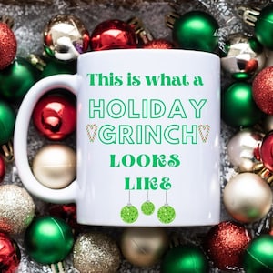 Taza navideña de El Grinch - Regalo de Navidad - Relleno de calcetín - Divertida taza de café de El Grinch - Así es como se ve un Grinch navideño