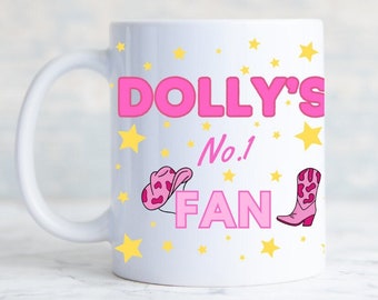 Dolly No.1 Fan Mug - Dolly Number 1 Fan Mug - Dolly Parton Gift - Christmas Gift - Cowboy Hat Boots Mug - Pink Dolly Coffee Cup - Gift Her