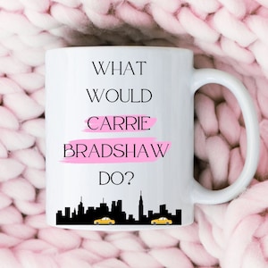 Sex And The City, Sex And The City Mug , SATC gift , SATC , Carrie Bradshaw Mug , Gift For Her , And Just Like That , Sex City gift , Sister