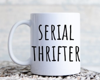 Thrifter Mug -  Thrifting Mug - Reseller Mug Gift - Online Seller Mug - Funny Rude Mug - Ebay Birthday Gift