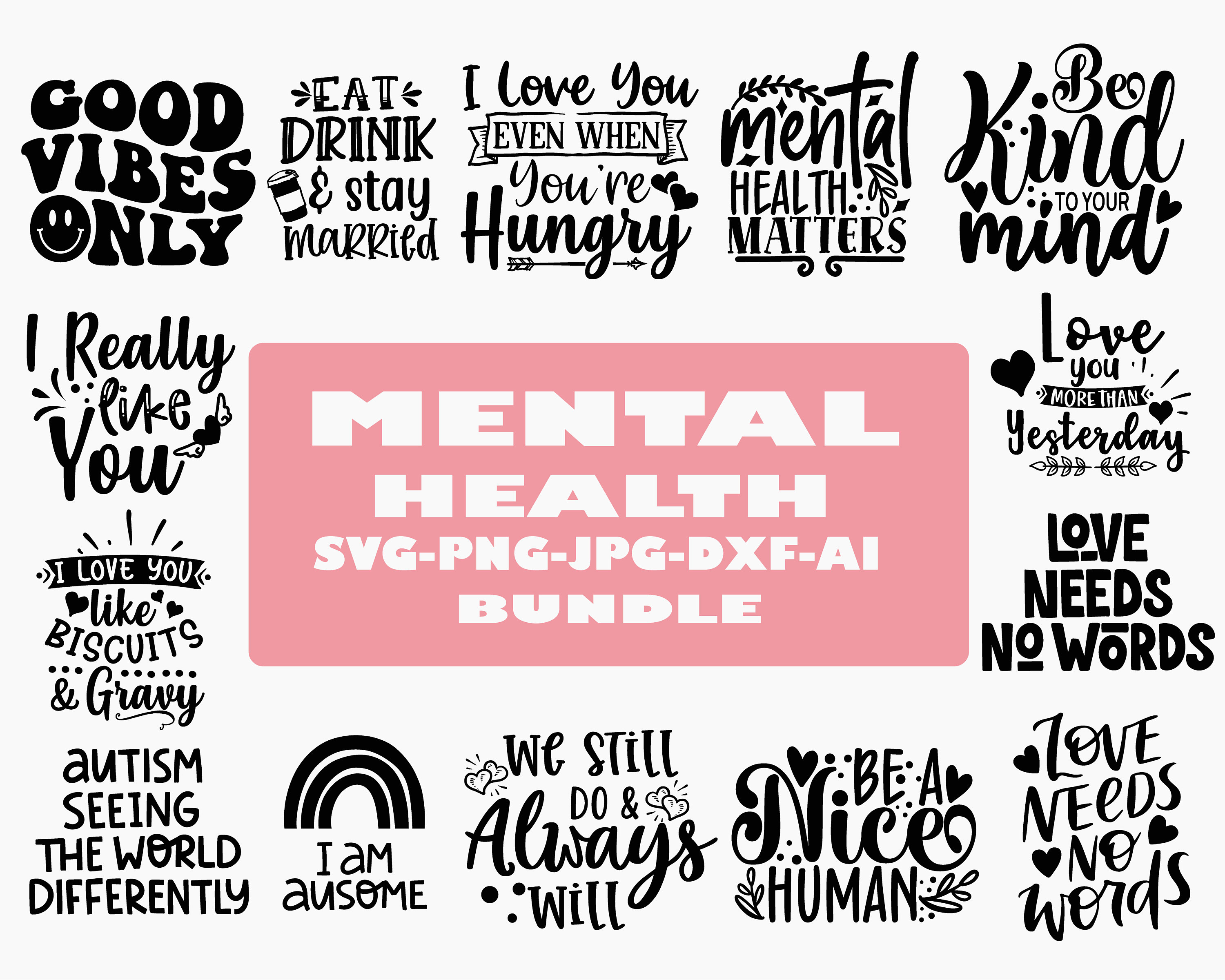 Mental Health SVG Bundle: Inspirational & Positive Quotes (digital ...