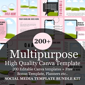 May include: A pink and white social media template bundle kit with the text "Multipurpose High Quality Canva Template". The template includes 200+ editable templates, bonus templates, and planners.