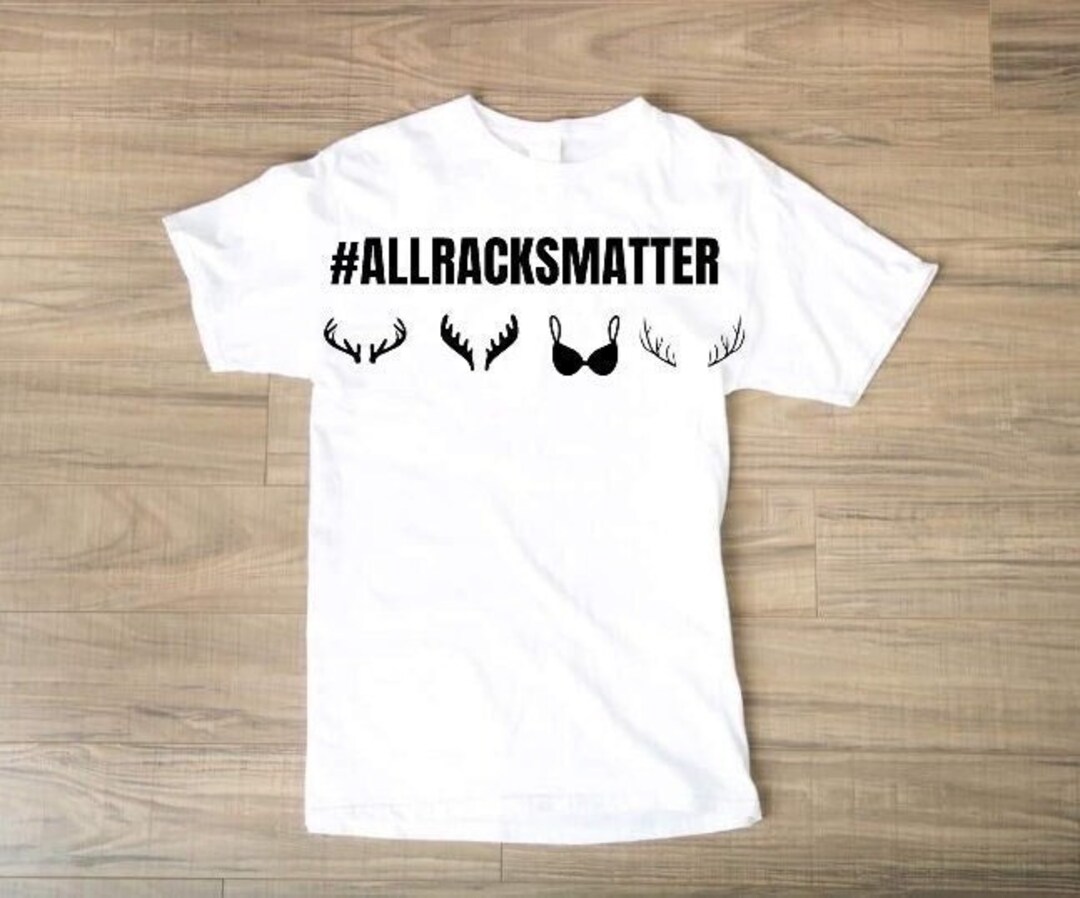 All Racks Matter PNG Hunting PNG Bra Deer Antlers Elk - Etsy