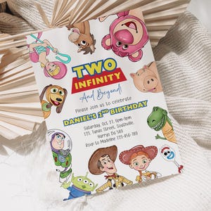 May include: A colorful invitation for Daniel's 2nd birthday party, featuring characters from the animated movie "Toy Story." The invitation includes the text "TWO INFINITY And Beyond!" and party details. The invitation is set against a neutral background.