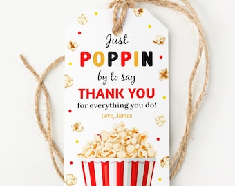 EDITABLE | Popcorn Teacher Appreciation Tags | Gift Tags | Thank You Tag | Childcare Tag | Teacher Gift Tag | Just Poppin&#39; by to say Thanks