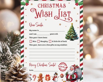 May include: A printable Christmas wish list template with a red and green striped border. The template features a cartoon Santa Claus, a gingerbread man, a snowman, and a candy cane. The text on the template reads "Christmas Wish List" and "Dear Santa".