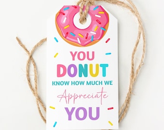 Etiqueta de agradecimiento al maestro Donut No sé qué haríamos sin ti Escuela Jardín de infantes Empleado Equipo Personal Imprimible Editable Descargar, 0327