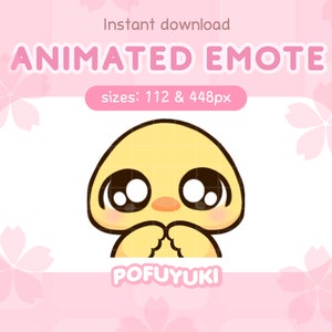 May include: Animated emote of a yellow chick with large eyes, blushing cheeks, and its hands clasped together. The emote is called "POFUYUKI" and is available in 112 & 448px sizes.