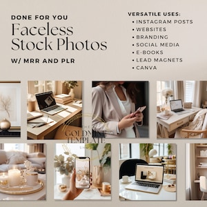 May include: A collage of six images showcasing various faceless stock photos for social media and branding. The images feature a laptop, a phone, candles, and a desk with a laptop and a phone. The text "DONE FOR YOU Faceless Stock Photos W/MRR AND PLR" is at the top of the collage. The text "THE GOLDMINE TEMPLATE SHOP" is in the center of the collage.