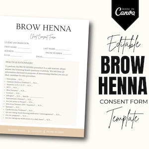 May include: A printable Brow Henna Client Consent Form template. The form includes sections for client information and a health questionnaire. The words "Brow Henna" and "Consent Form" are prominently displayed in black text.