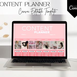May include: A laptop displays a pink content planner template. The screen shows the words "CONTENT PLANNER" and "Canva Editable Template". The planner includes sections for each day of the week and social media platforms.