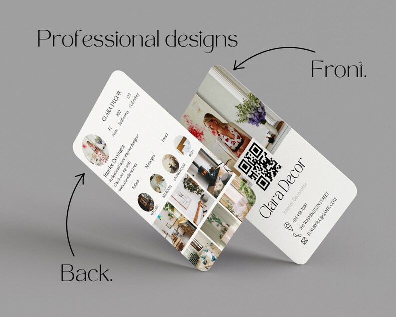 May include: A white business card with the text "Clara Decor" and "Interior Decorator" in black text. The card also includes a QR code, a phone number, an email address, and a street address. The back of the card features a collage of interior design photos.