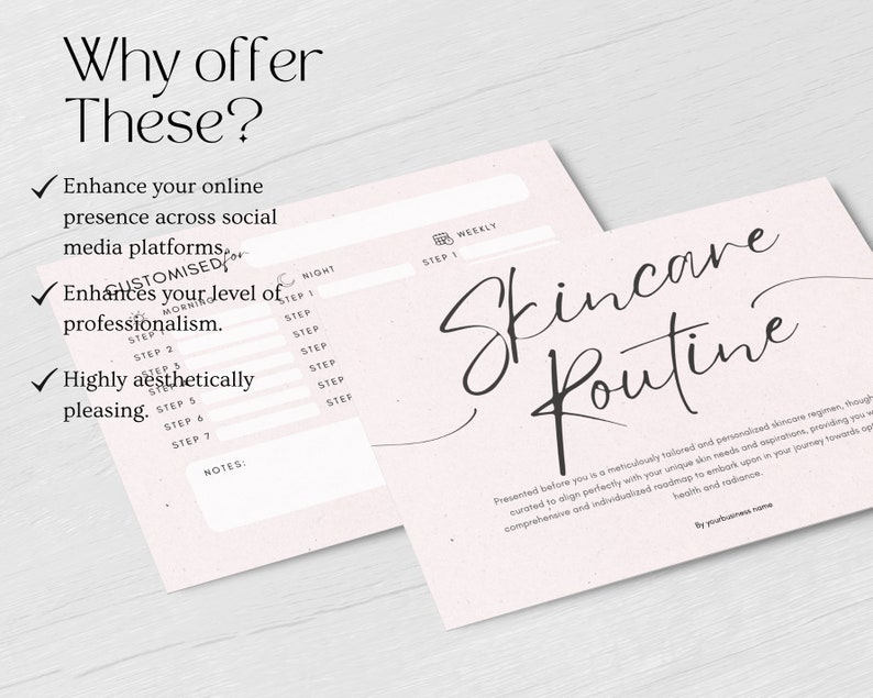 May include: A pink printable skincare routine planner with the text "Skincare Routine" in black cursive script. The planner includes sections for weekly, morning, and night routines with space to list steps. The text "Presented before you is a meticulously tailored and personalized skincare regimen, though curated to align perfectly with your unique skin needs and aspirations, providing you with a comprehensive and individualized roadmap to embark upon in your journey towards optimal health and radiance." is printed at the bottom of the page. The text "By yourbusiness name" is printed below the text.