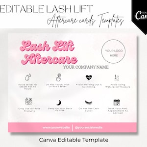 May include: A pink and white Canva template for lash lift aftercare cards. The card includes instructions such as avoiding water, touching lashes, and using waterproof mascara. The text "Lash Lift Aftercare" is in pink, with space for a logo and company name.