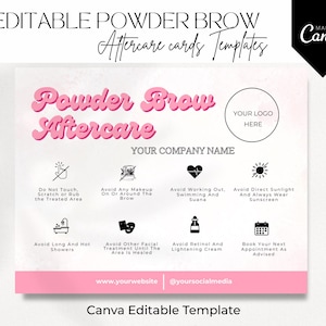 May include: Pink and white Canva template for Powder Brow Aftercare cards. The design includes the text "Powder Brow Aftercare" in a bubble font, along with aftercare instructions and a space for a logo and company name. The template is editable.