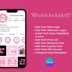 May include: A pink and white phone screen displaying a social media template for a nail technician. The template includes a logo, story highlights, a price list, business card, loyalty card, gift voucher, and Instagram post templates. The text on the screen reads "What is Included?" and lists the items included in the template.