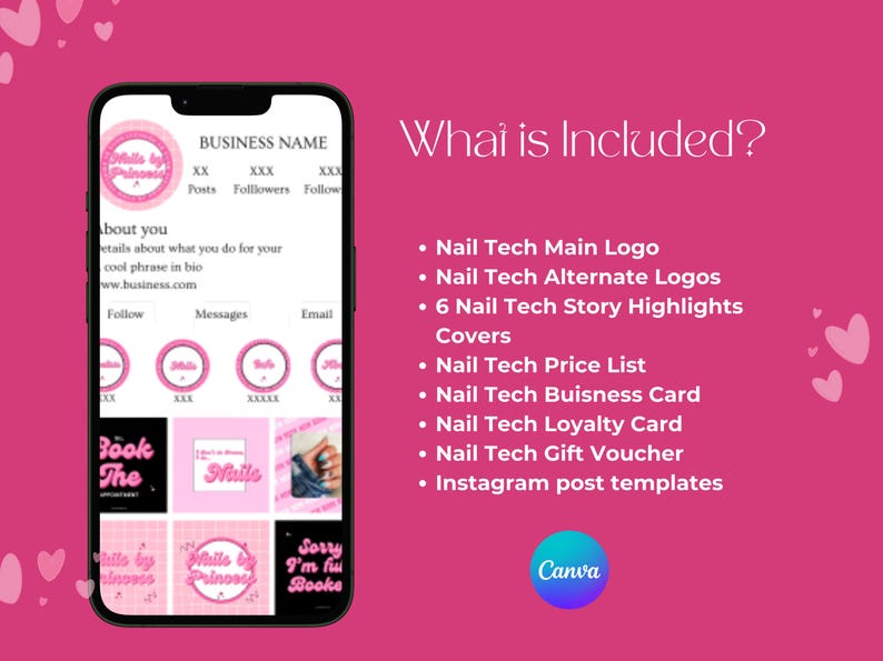 May include: A pink and white phone screen displaying a social media template for a nail technician. The template includes a logo, story highlights, a price list, business card, loyalty card, gift voucher, and Instagram post templates. The text on the screen reads "What is Included?" and lists the items included in the template.