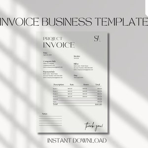 May include: A black and white invoice template with the text "Project Invoice" and "Thank you!"  The template includes sections for date, company info, payment info, invoice, bill to, due date, description, rate, hours, total, and notes.