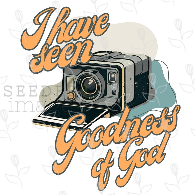 Retro Trendy Christian Women's SVG, I Have Seen the Goodness of God ...