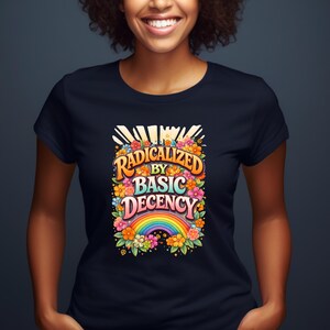 Radicalized by Basic Decency PNG | Political Statement Digital Design | Activist Graphic | Instant Download