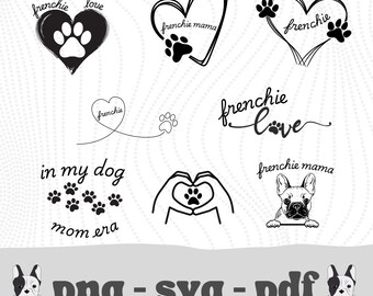 French Bulldog SVG Bundle, Frenchie Mama, Paw Prints (Digital Files)