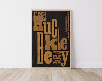 I'm Your Huckleberry Poster 2