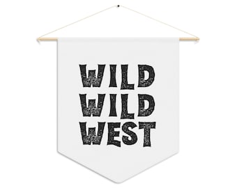 Wild Wild West Wall Art, Pennant Flag, Wall Decor, Home Decor, Nursery Art, Nursery Decor, Kids Decor, Baby Decor