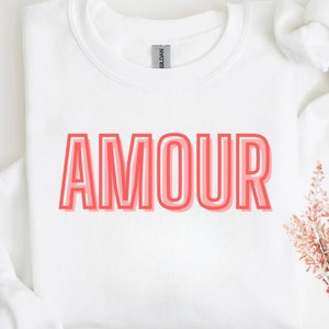 AMOUR Sweatshirt | French Word Crewneck | Valentine’s Gift for Her | Coquette Aesthetic | Minimalist Love Sweater | Parisian Style