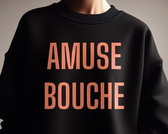 Amuse Bouche Pull unisexe, Pull Français, Cadeau pour elle, Cadeau pour lui, Pull mode, Cadeau pour chef, Gourmand, Amateur de cuisine, Cuisine Français