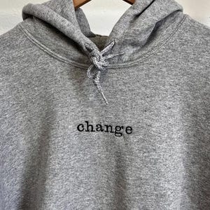Gray Change Hoodie/ Sweatshirt