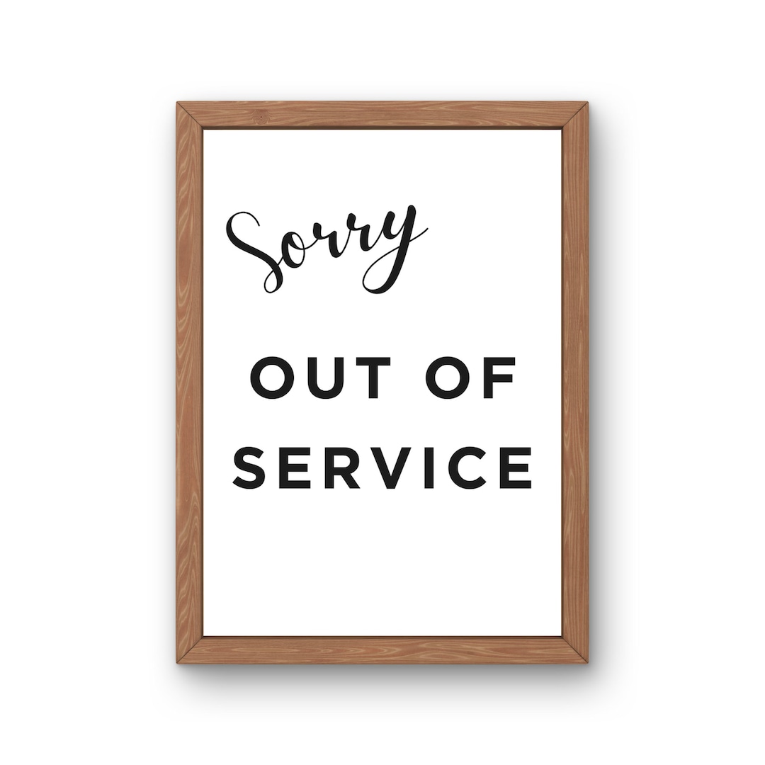 Printable Out of Service Sign, Sorry, Out of Order, Business Saying, Professional Decor, Office Wall Art, 8.5x11