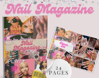 May include: A pink and beige "Nail Magazine" with a collage of nail art and beauty images. The magazine cover features the text "Girl Power" and "Play". A smaller booklet shows various nail designs. The image includes the text "24 Pages" and "Instant Download".