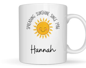 Personalized 40th Birthday Mug, Spreading Sunshine Since 1986, Custom Name Tea Cup