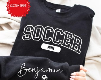 Personalized Soccer Mom Sweatshirt, Customized Soccer Mom Sweater, Custom Name Soccer Mom Hoodie, Soccer Mama Sweatshirt, Soccer Mom Gift