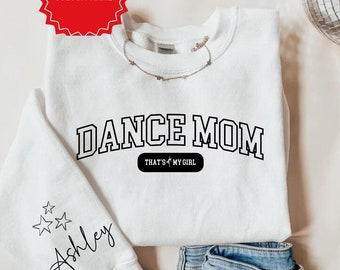 カスタム ダンス ママ スウェットシャツ、That's My Girl ダンス ママ セーター、パーソナライズ ダンス ママ ギフト、かわいいダンス ママ シャツ、ダンス ママ クリスマス ギフト