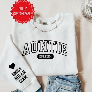 Custom Aunt Sweatshirt, Aunt Gift, Personalized Auntie Shirt, Christmas Gift for Aunt, Mother's Day Sweatshirt, Cute Aunt Present Auntie