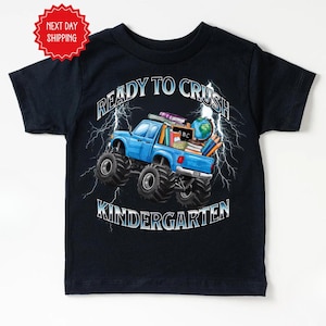 Ready To Crush Kindergarten Monster Truck Shirt Boys First Day Of School Shirt  Kids Monster truck School Shirt  Monster truck lover Toddler
