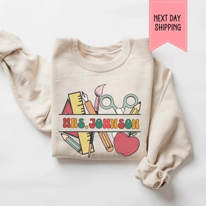 Personalized Teacher Sweatshirt: Custom Name, Teacher Appreciation Gift