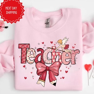 Cute Valentines Day Teacher Sweatshirt, Coquette Bow Teacher Shirt, Teacher Valentines Day Gift Love Teacher Shirt,Valentines Day Shirt Gift