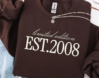 Limited Edition 2008 gepersonaliseerd sweatshirt 18e verjaardag trui, aangepaste naam cadeau voor dochter, achttien verjaardagsshirt, aangepast jaarcadeau