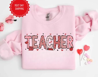 Valentines Day Teacher Sweatshirt, Teaching Sweethearts Teacher Shirts, Teacher Valentines Day Gift,Love Teacher Shirt,Valentines Day Shirt