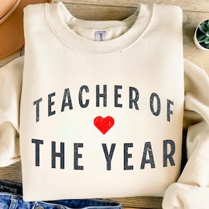 Lehrer des Jahres Sweatshirt Cute Teach Sweatshirt Lehrer Wertschätzung Geschenke Gruppe Lehrer Sweatshirt Neuer Lehrer Shirt Geschenk für Lehrer